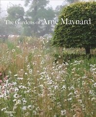 Gardens of Arne Maynard цена и информация | Книги по садоводству | 220.lv