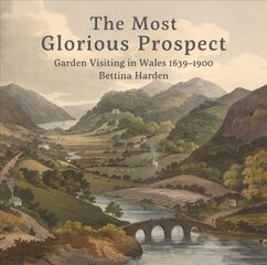 Most Glorious Prospect цена и информация | Книги по садоводству | 220.lv