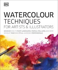 Watercolour Techniques for Artists and Illustrators: Discover how to paint landscapes, people, still lifes, and more. cena un informācija | Grāmatas par veselīgu dzīvesveidu un uzturu | 220.lv