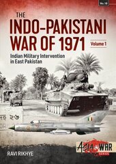 Indo-Pakistani War of 1971: Volume 1: Birth of a Nation cena un informācija | Vēstures grāmatas | 220.lv