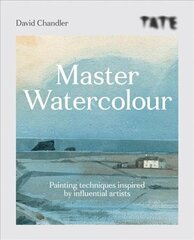 Tate: Master Watercolour: Painting techniques inspired by influential artists цена и информация | Книги о питании и здоровом образе жизни | 220.lv