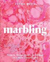 Marbling: Projects, Design Ideas and Techniques for a More Colourful Life cena un informācija | Grāmatas par veselīgu dzīvesveidu un uzturu | 220.lv
