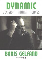 Dynamic Decision Making in Chess цена и информация | Книги о питании и здоровом образе жизни | 220.lv