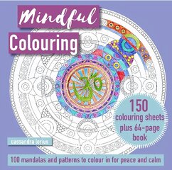 Mindful Colouring: 100 Mandalas and Patterns to Colour in for Peace and Calm: 150 Colouring Sheets Plus 64-Page Book UK Edition цена и информация | Книги о питании и здоровом образе жизни | 220.lv