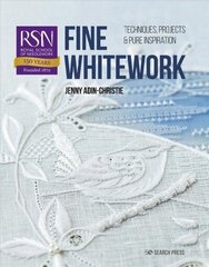 RSN: Fine Whitework: Techniques, projects and pure inspiration cena un informācija | Grāmatas par veselīgu dzīvesveidu un uzturu | 220.lv