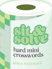 Sit & Solve Hard Mini Crosswords цена и информация | Книги о питании и здоровом образе жизни | 220.lv