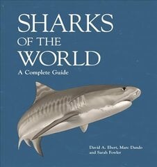 Sharks of the World: A Complete Guide цена и информация | Книги о питании и здоровом образе жизни | 220.lv