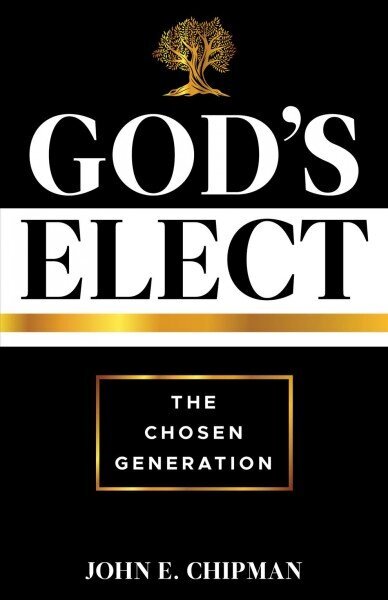 God's Elect: The Chosen Generation cena un informācija | Garīgā literatūra | 220.lv