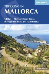 Trekking in Mallorca: GR221 - The Drystone Route through the Serra de Tramuntana 2nd Revised edition цена и информация | Путеводители, путешествия | 220.lv