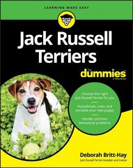 Jack Russell Terriers For Dummies цена и информация | Книги о питании и здоровом образе жизни | 220.lv
