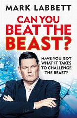 Can You Beat the Beast?: Have You Got What it Takes to Beat the Beast? cena un informācija | Grāmatas par veselīgu dzīvesveidu un uzturu | 220.lv