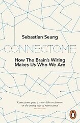 Connectome: How the Brain's Wiring Makes Us Who We Are цена и информация | Книги по экономике | 220.lv
