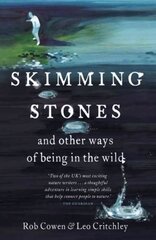 Skimming Stones: and other ways of being in the wild цена и информация | Книги о питании и здоровом образе жизни | 220.lv