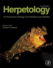 Herpetology: An Introductory Biology of Amphibians and Reptiles 4th edition цена и информация | Книги по экономике | 220.lv
