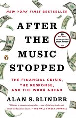 After the Music Stopped: The Financial Crisis, the Response, and the Work Ahead cena un informācija | Ekonomikas grāmatas | 220.lv