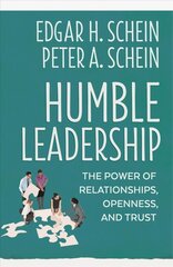 Humble Leadership: The Power of Relationships, Openness, and Trust cena un informācija | Ekonomikas grāmatas | 220.lv