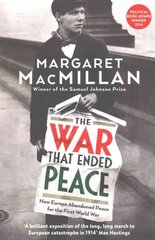 War that Ended Peace: How Europe abandoned peace for the First World War Main цена и информация | Исторические книги | 220.lv