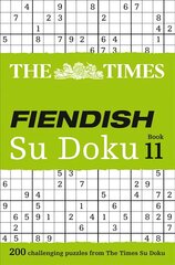 Times Fiendish Su Doku Book 11: 200 Challenging Puzzles from the Times edition цена и информация | Книги о питании и здоровом образе жизни | 220.lv