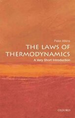 Laws of Thermodynamics: A Very Short Introduction цена и информация | Книги по экономике | 220.lv