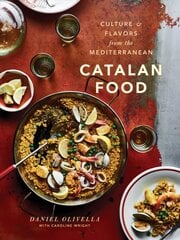Catalan Food: Culture and Flavors from the Mediterranean цена и информация | Книги рецептов | 220.lv