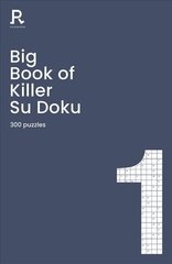 Big Book of Killer Su Doku Book 1: a bumper killer sudoku book for adults containing 300 puzzles цена и информация | Развивающие книги | 220.lv