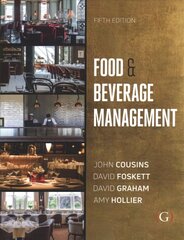 Food and Beverage Management: For the hospitality, tourism and event industries 5th edition цена и информация | Книги по экономике | 220.lv