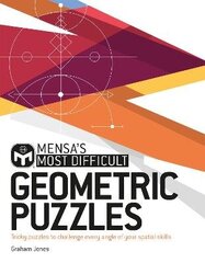 Mensa's Most Difficult Geometric Puzzles: Tricky puzzles to challenge every angle cena un informācija | Grāmatas par veselīgu dzīvesveidu un uzturu | 220.lv