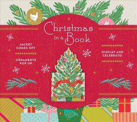 Christmas in a Book (UpLifting Editions): Jacket comes off. Ornaments pop up. Display and celebrate!: Jacket comes off. Ornaments pop up. Display and celebrate! cena un informācija | Garīgā literatūra | 220.lv