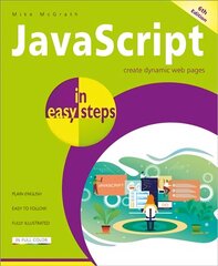 JavaScript in easy steps 6th ed. цена и информация | Книги по экономике | 220.lv