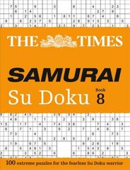 Times Samurai Su Doku 8: 100 Extreme Puzzles for the Fearless Su Doku Warrior cena un informācija | Grāmatas par veselīgu dzīvesveidu un uzturu | 220.lv