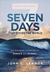 Seven Days that Divide the World, 10th Anniversary Edition: The Beginning According to Genesis and Science 10th Anniversary Edition cena un informācija | Garīgā literatūra | 220.lv