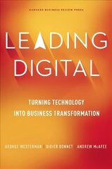 Leading Digital: Turning Technology into Business Transformation cena un informācija | Ekonomikas grāmatas | 220.lv