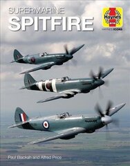 Supermarine Spitfire (Icon): 1936 onwards (all marks) cena un informācija | Sociālo zinātņu grāmatas | 220.lv