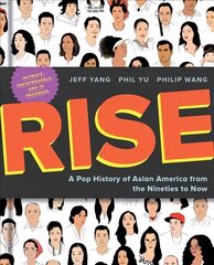 Rise: A Pop History of Asian America from the Nineties to Now cena un informācija | Sociālo zinātņu grāmatas | 220.lv