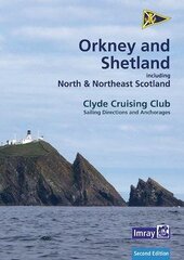 CCC Sailing Directions Orkney and Shetland Islands: Including North and Northeast Scotland 2020 2nd New edition cena un informācija | Grāmatas par veselīgu dzīvesveidu un uzturu | 220.lv