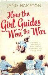 How the Girl Guides Won the War cena un informācija | Vēstures grāmatas | 220.lv