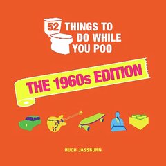 52 Things to Do While You Poo: The 1960s Edition cena un informācija | Grāmatas par veselīgu dzīvesveidu un uzturu | 220.lv