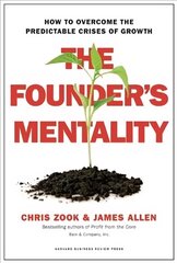 Founder's Mentality: How to Overcome the Predictable Crises of Growth cena un informācija | Ekonomikas grāmatas | 220.lv