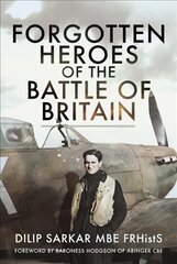 Forgotten Heroes of the Battle of Britain cena un informācija | Vēstures grāmatas | 220.lv