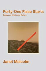 Forty-One False Starts: Essays on Artists and Writers цена и информация | Поэзия | 220.lv