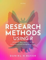 Research Methods Using R: Advanced Data Analysis in the Behavioural and Biological Sciences cena un informācija | Sociālo zinātņu grāmatas | 220.lv