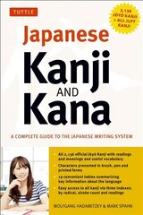 Japanese Kanji & Kana: (JLPT All Levels) A Complete Guide to the Japanese Writing System (2,136 Kanji and All Kana) Revised cena un informācija | Svešvalodu mācību materiāli | 220.lv