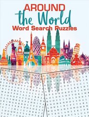 Around the World Word Search Puzzles cena un informācija | Grāmatas par veselīgu dzīvesveidu un uzturu | 220.lv