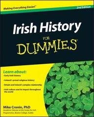 Irish History For Dummies 2e 2nd Edition cena un informācija | Vēstures grāmatas | 220.lv