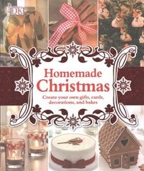 Homemade Christmas: Create your own gifts, cards, decorations, and bakes cena un informācija | Grāmatas par veselīgu dzīvesveidu un uzturu | 220.lv