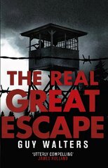 Real Great Escape cena un informācija | Vēstures grāmatas | 220.lv