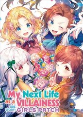 My Next Life as a Villainess Side Story: Girls Patch (Manga) цена и информация | Фантастика, фэнтези | 220.lv