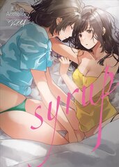 Syrup: A Yuri Anthology Vol. 4 cena un informācija | Komiksi | 220.lv