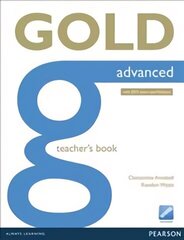 Gold Advanced (New Edition) Teacher's Book cena un informācija | Svešvalodu mācību materiāli | 220.lv