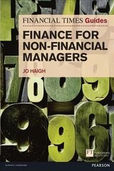 Financial Times Guide to Finance for Non-Financial Managers, The: FT Guide to Finance for Non Financial Managers cena un informācija | Ekonomikas grāmatas | 220.lv